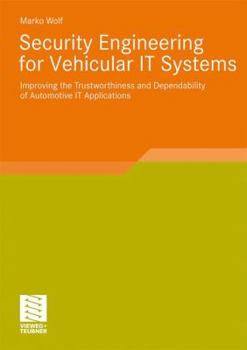 Paperback Security Engineering for Vehicular It Systems: Improving the Trustworthiness and Dependability of Automotive It Applications Book