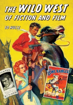 Paperback The Wild West of Fiction and Film Book