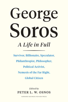 Hardcover George Soros: A Life in Full Book