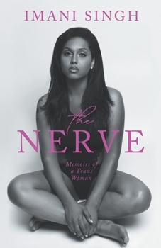 Paperback The Nerve: Memoirs of a Trans Woman Book