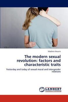 Paperback The modern sexual revolution: factors and characteristic traits Book