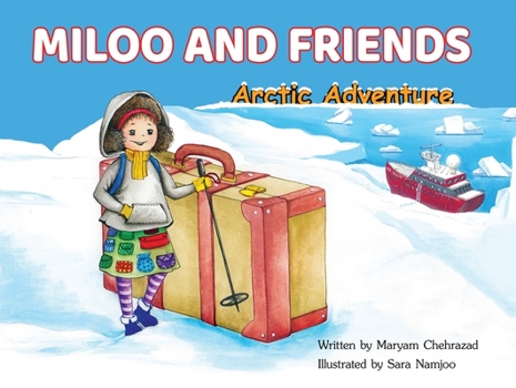 Miloo and Friends : Arctic Adventure