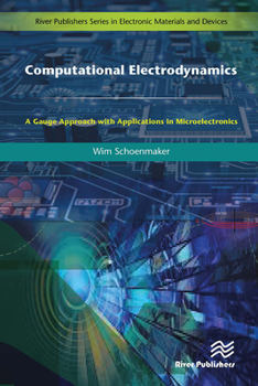Paperback Computational Electrodynamics: A Gauge Approach with Applications in Microelectronics Book