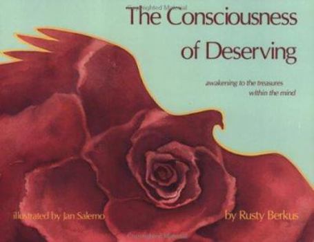 Paperback Consciousness of Deserving: Awakening to the Treasures Within the Mind Book