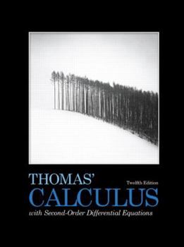 Hardcover Thomas' Calculus with Second-Order Diff Equations 12th Book