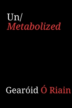 Paperback Un/metabolized Book