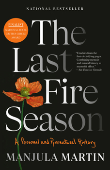 Paperback The Last Fire Season: A Personal and Pyronatural History Book