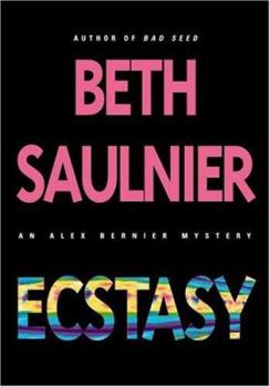 Ecstasy - Book #5 of the Alex Bernier