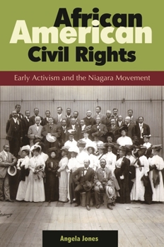 Hardcover African American Civil Rights: Early Activism and the Niagara Movement Book