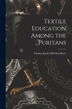 Paperback Textile Education Among the Puritans Book