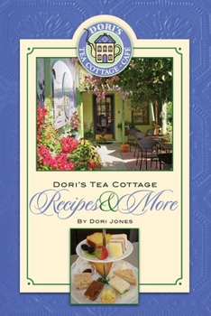 Paperback Dori's Tea Cottage Recipes and More Book