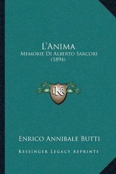 Paperback L'Anima: Memorie Di Alberto Sarcori (1894) [French] Book