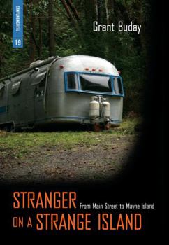 Paperback Stranger on a Strange Island: From Main Street to Mayne Island Book
