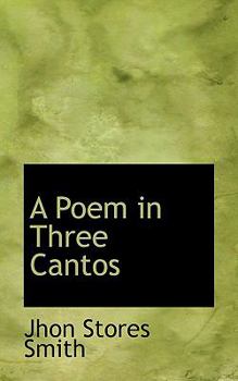 Paperback A Poem in Three Cantos Book