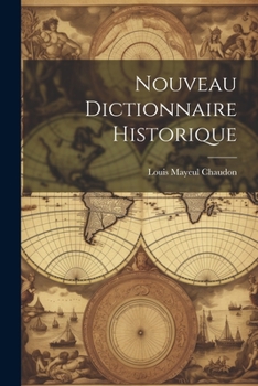 Paperback Nouveau Dictionnaire Historique [French] Book