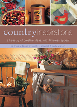 Hardcover Country Inspirations: A Treasury of Creative Ideas with Timeless Appeal Book