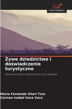 Paperback Żywe dziedzictwo i doświadczenie turystyczne [Polish] Book