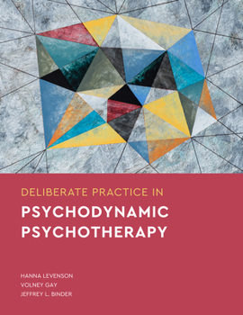 Paperback Deliberate Practice in Psychodynamic Psychotherapy Book
