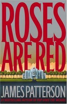 Roses Are Red - Book #6 of the Alex Cross