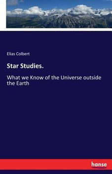 Paperback Star Studies.: What we Know of the Universe outside the Earth Book