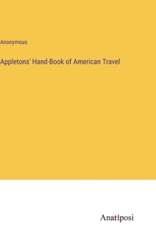 Hardcover Appletons' Hand-Book of American Travel Book