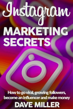 Paperback Instagram Marketing Secrets: How to go viral, growing followers, become an influencer and make money [Italian] Book