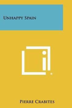 Paperback Unhappy Spain Book