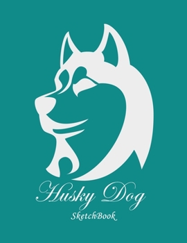 husky dog Sketchbook: Sketch Book 8.5 x 11 Blank Paper 120 Pages Notebook For Drawing Art Journal Husky Dog Whiting or Doodling for Kids - ... , gig christmas's gift for your kids