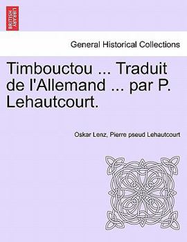 Paperback Timbouctou ... Traduit de L'Allemand ... Par P. Lehautcourt. [French] Book