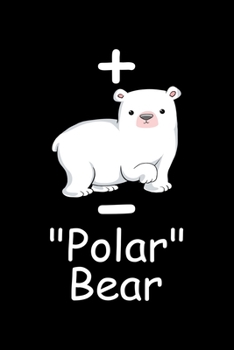 Polar Bear: 6x9 Science Journal & Notebook College Rulled Paper Gift For A Physicist