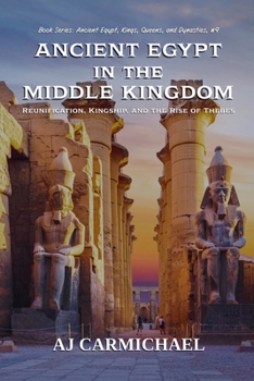 Paperback Ancient Egypt in the Middle Kingdom Book