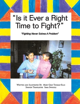 Paperback Is It Ever a Right Time to Fight?: Is It Ever a Right Time to Fight? Book