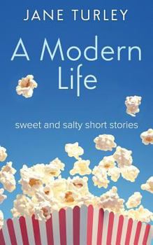 Paperback A Modern Life: Sweet and Salty Short Stories Book