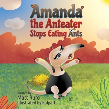 Paperback Amanda the Anteater Stops Eating Ants Book