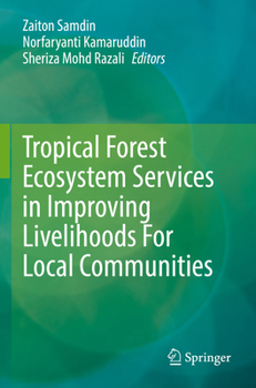 Paperback Tropical Forest Ecosystem Services in Improving Livelihoods for Local Communities Book