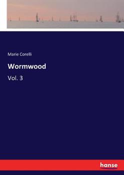 Wormwood by Marie Corelli - Delphi Classics (Illustrated) (Delphi Parts Edition