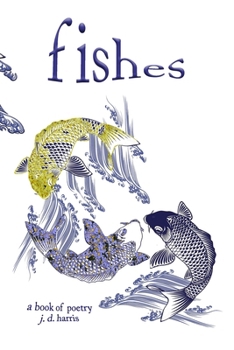 Paperback fishes: a book of poetry Book