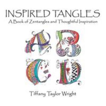 Paperback Inspired Tangles A Book of Zentangles and Thoughtful Inspiration Book