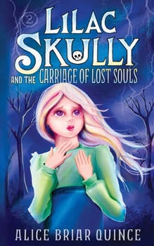 Paperback Lilac Skully and the Carriage of Lost Souls Book