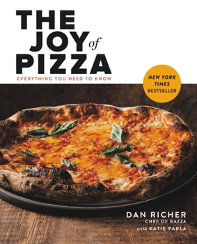 The Joy of Pizza: Everything You Need to Know Book Cover