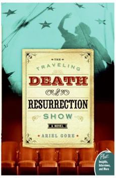 Paperback The Traveling Death and Resurrection Show Book