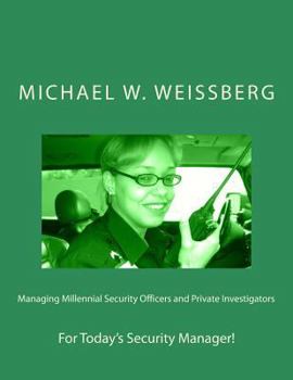 Paperback Managing Millennial Security Officers and Private Investigators Book