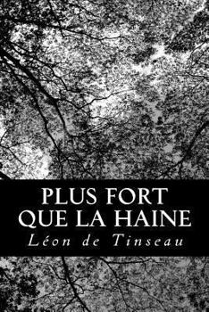 Paperback Plus fort que la haine [French] Book
