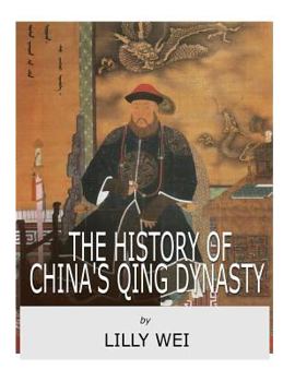 Paperback The History of China's Qing Dynasty Book