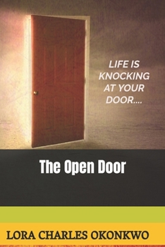 Paperback The Open Door: Life is knocking at your door what will you answer to? Book