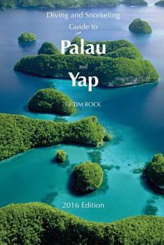 Paperback Diving & Snorkeling Guide to Palau and Yap 2016 Book