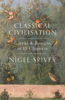 Paperback Classical Civilization: A History in Ten Chapters Book