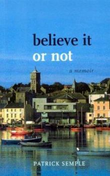 Paperback Believe It or Not: A Memoir Book