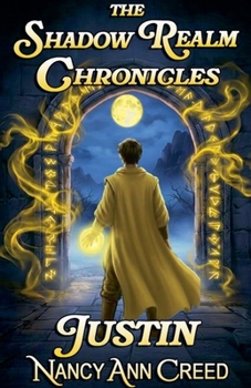 Paperback The Shadow Realm Chronicles: Justin Book