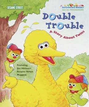 Double Trouble: A Story About Twins (Jellybean Books(R)) - Book  of the Sesame Street